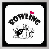 Love Bowling - B&W Bowling Pins and Ball