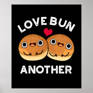 Poster Love Bun autre amusant jeu de nourriture Dark BG
