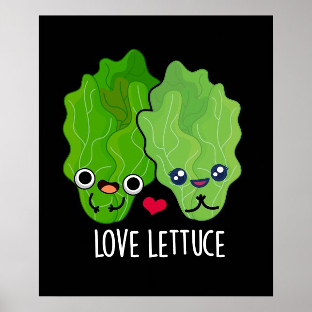 Poster Love Lettuce Funny Veggie Pun (Devant)