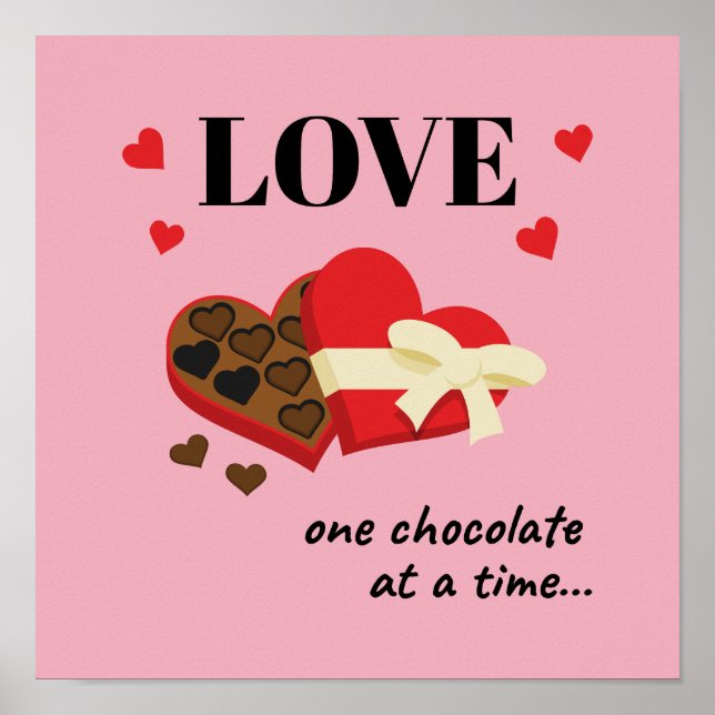 Poster Love One Chocolate at a Time Drôle Citation (Devant)