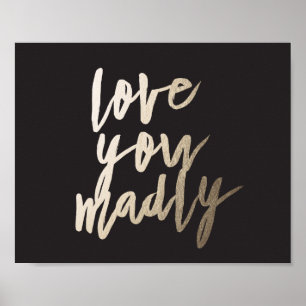 Poster Love You Madly Foil Art Print