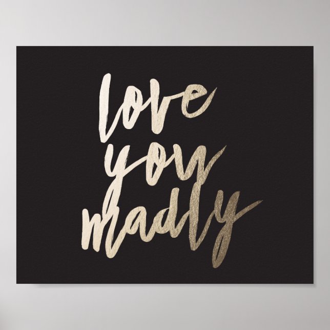 Poster Love You Madly Foil Art Print (Devant)