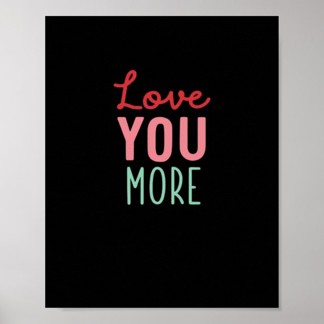 Poster Love You More Valentines Wedding Quote Design  (Devant)