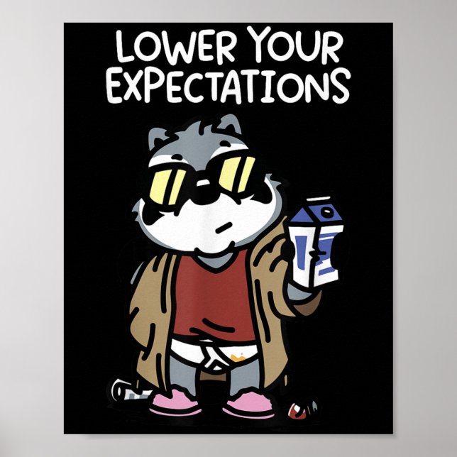 Poster Lower Your Expectations  (Devant)
