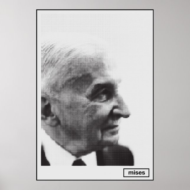 Poster Ludwig von Mises Halftone Imprimer (Devant)