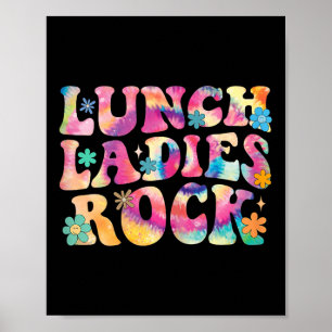 Poster Lunch Ladies Rock Tie Dye Cafeteria Crew Super La