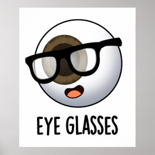 Poster Lunettes d'yeux amusant Puns d'yeux