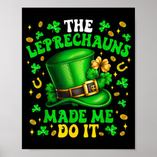 Poster Lutins du Trèfle M'ont Fait Faire Ça St Patrick's 