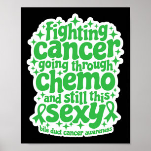 Poster Lutter contre le cancer Chemo Toujours Y Bile Duct