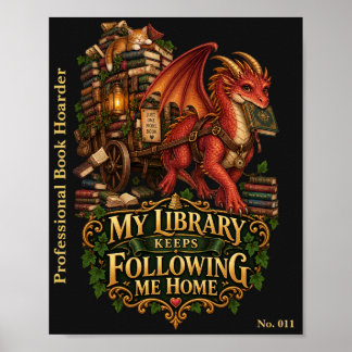 Poster Ma bibliothèque me suit toujours à la maison | Dra