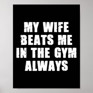 Poster Ma Femme Me Bat Dans La Salle De Sport Toujours En