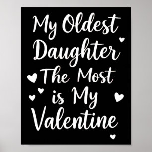 Poster Ma Fille La Plus Âgée Est Ma Valentine Pour Moi