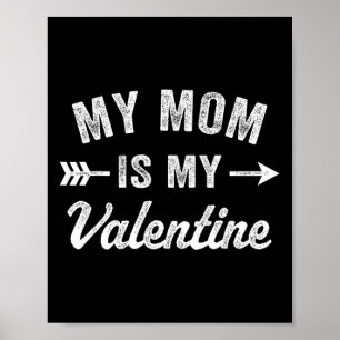 Poster Ma maman est ma Saint-Valentin Hommes Garçons Drôl