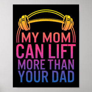 Poster Ma Mère Peut Laisser Plus Que Ton Père Qui Lève Mo