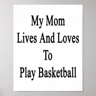 Poster Ma Mère Vit Et Aime Jouer Au Basket-Ball