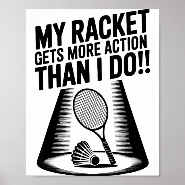 Poster Ma raquette a plus d'action que moi Funny Badmint (Devant)