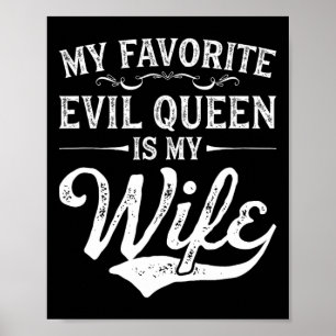 Poster Ma Reine Du Mal Préférée Est Ma Femme Nouveauté