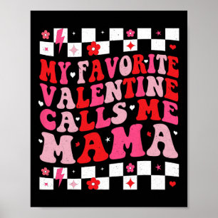 Poster Ma Saint-Valentin préférée m'appelle Maman Joyeux