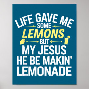 Poster Ma vie m'a donné quelques citrons Jésus