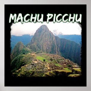 Poster Machu Picchu Pérou - Montagne Huayna Picchu