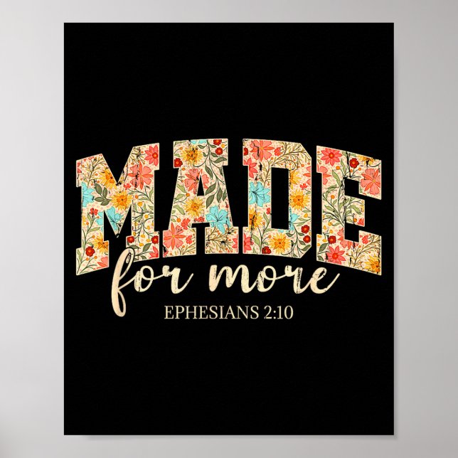 Poster Made For More, Ephesians 2 10 Floral, Christian  (Devant)