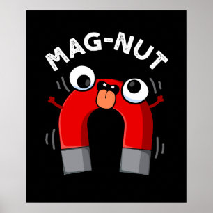 Poster Mag-nut Funny Magnet Pun Fond Sombre