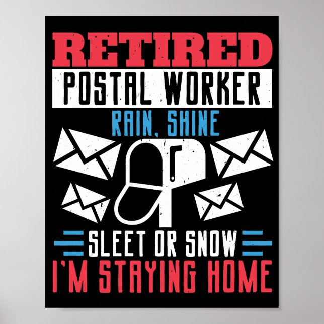 Poster Mailman Retraité Postal WorkerRain, Shine, Sleet (Devant)