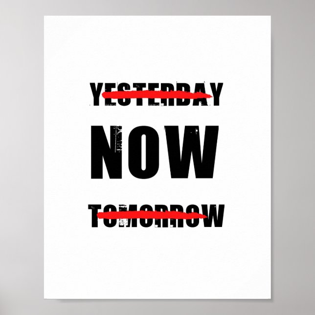 Poster Maintenant Est Le Temps Citation Inspirationnelle (Devant)