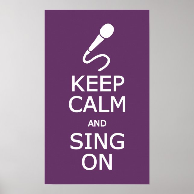 Poster Maintenez le calme et chanter sur l'affiche couleu (Devant)