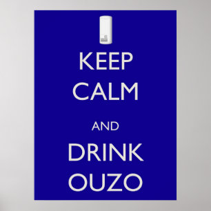 Poster Maintenez ouzo calme et de boissons
