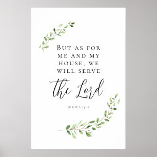 Poster Mais pour moi et ma maison, nous servirons le Seig