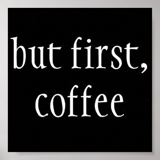 Poster mais tout d'abord, le café
