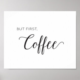 Poster Mais tout d'abord, le café - l'art noir et blanc