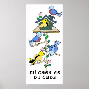 Poster Maisons d'oiseaux Ma maison est votre maison - esp