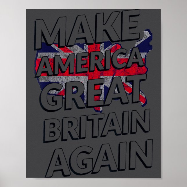 Poster Make America Great Britain Again Shirt  (Devant)
