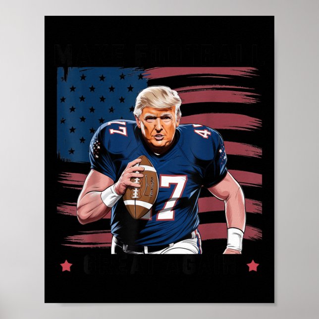 Poster Make American Football Great Again Trump Usa Flag  (Devant)