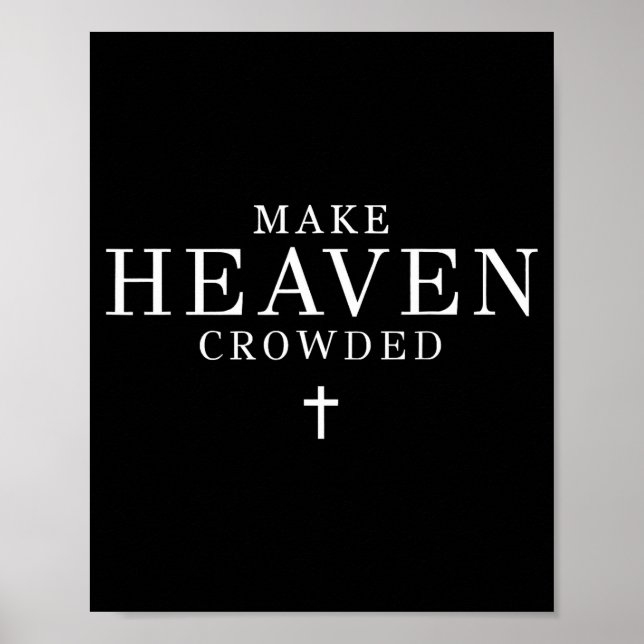 Poster Make Heaven Crowded Men And Women Jesus Bible Chri (Devant)