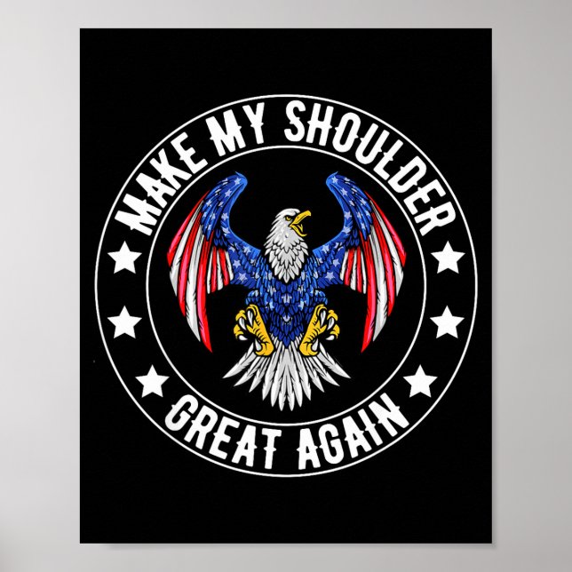 Poster Make My Shoulder Great Again Funny Shoulder Surger (Devant)