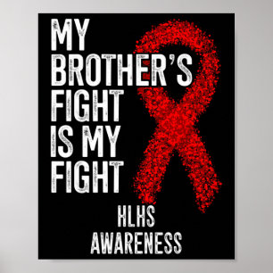 Poster Maladie cardiaque Le combat de mon frère est mon c