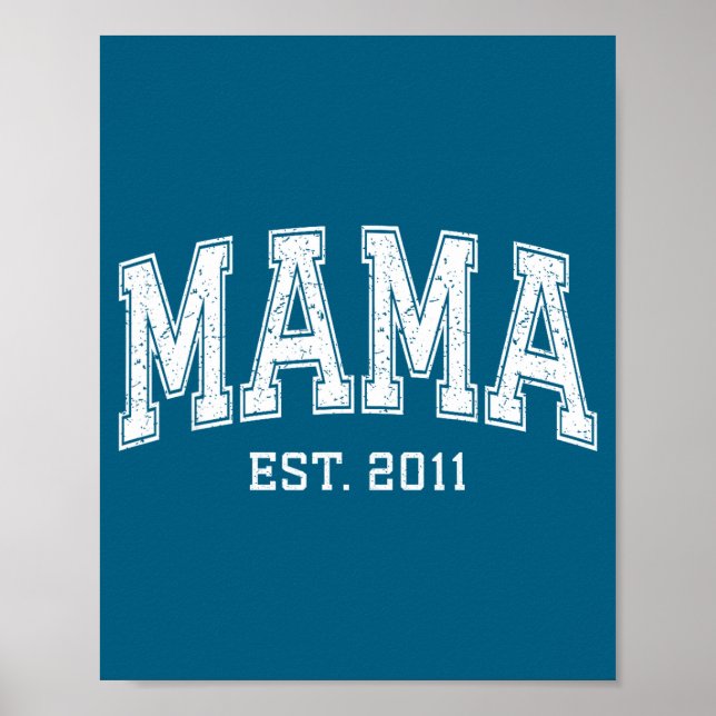 Poster Mama Est 2011 Mom D Mothers Day Ized  (Devant)