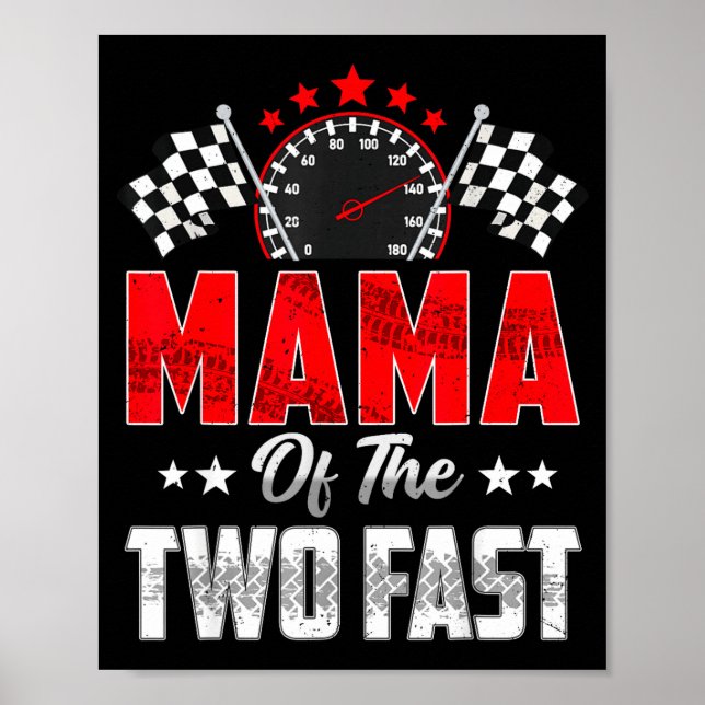 Poster Mama Of The Two Fast 2nd Birthday Racing Car Famil (Devant)