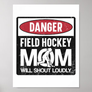 Poster Maman de hockey sur gazon Danger Maman de hockey s