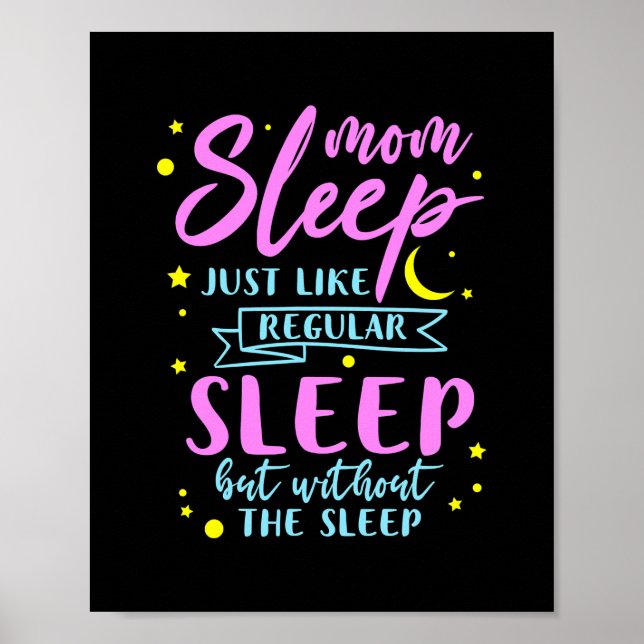 Poster Maman Dors Comme Un Sommeil Régulier Sans (Devant)