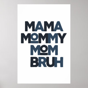 Poster Maman maman Bruh