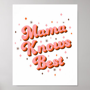 Poster Maman Sait Mieux Lettre Rose Marron Rétro Drôle