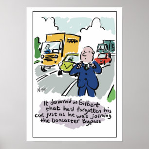 Poster Man Driving se rend compte qu'il a oublié sa voitu