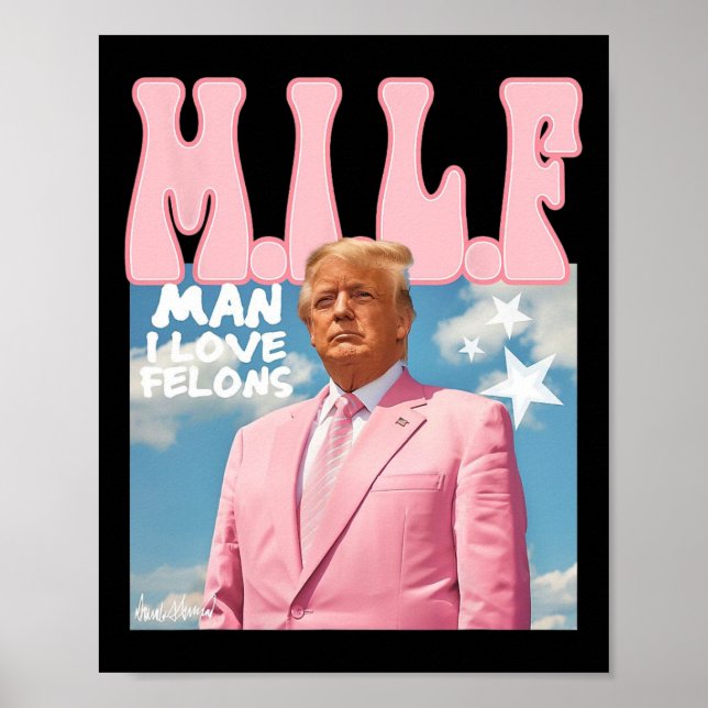 Poster Man I Love Felons Funny Trump Pink 2024 Pour Prési (Devant)