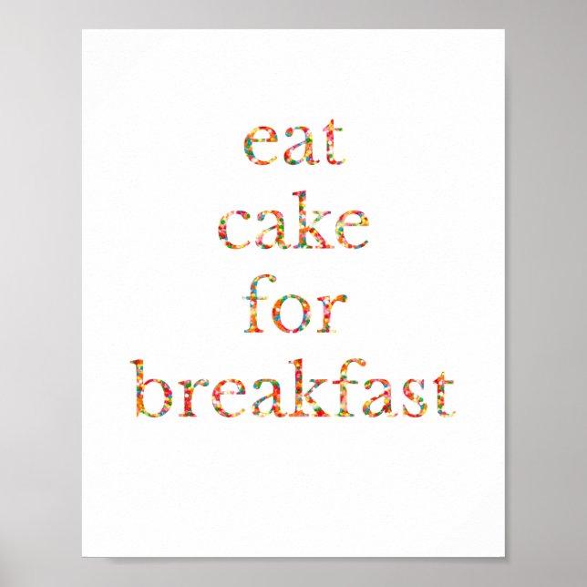 Poster "Mange du gâteau pour le petit-déjeuner" (Devant)