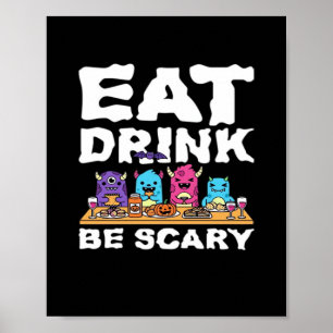 Poster Manger Boire Être Effrayant Créatif Halloween