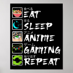 Poster Manger Dormir Anime Jeux Répéter Joueur Hommes Ado